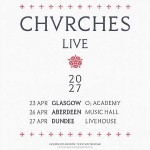 CHVRCHES, O2 ACADEMY GLASGOW, FRIDAY 23TH APRIL 2027 CHVRCHES, O2 ACADEMY GLASGOW, FRIDAY 23TH APRIL 2027
